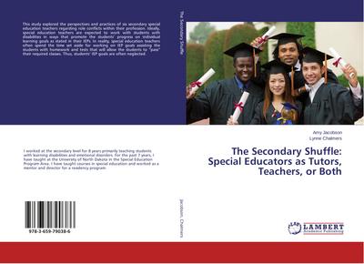 The Secondary Shuffle: Special Educators as Tutors, Teachers, or Both