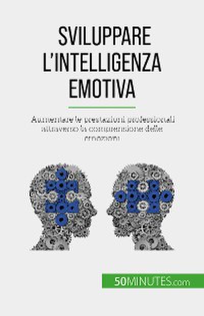 Sviluppare l’intelligenza emotiva