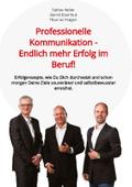 Professionelle Kommunikation - Endlich mehr Erfolg