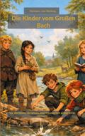 Die Kinder vom Großen Bach