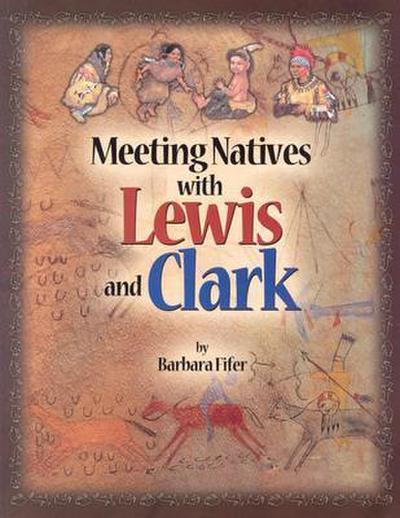 Meeting Natives with Lewis & Clark