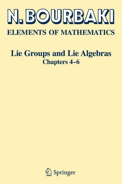Elements of Mathematics Lie Groups and Lie Algebras