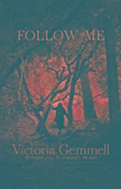 Gemmell, V: Follow Me