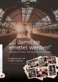 "... damit sie errettet werden!"