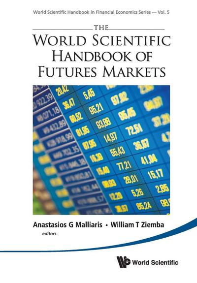 WORLD SCIENTIFIC HANDBOOK OF FUTURES MARKETS, THE