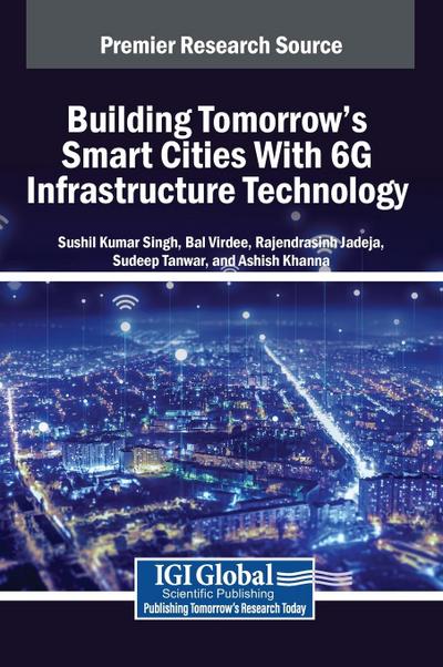 Building Tomorrow’s Smart Cities With 6G Infrastructure Technology