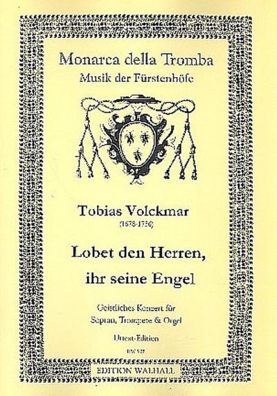 Lobet den Herren ihr seine Engel für Sopran, Trompete und Streicherfür Sopran, Trompete und Orgel