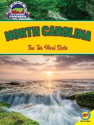 North Carolina: The Tar Heel State