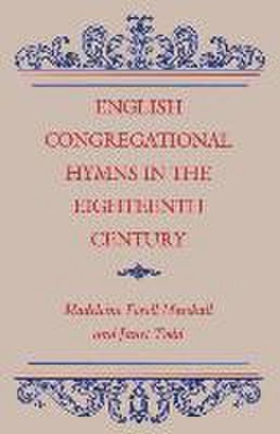 English Congregational Hymns in the Eighteenth Century