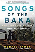 Songs of the Baka and Other Discoveries