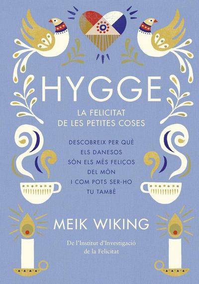 Hygge : la felicitat de les petites coses