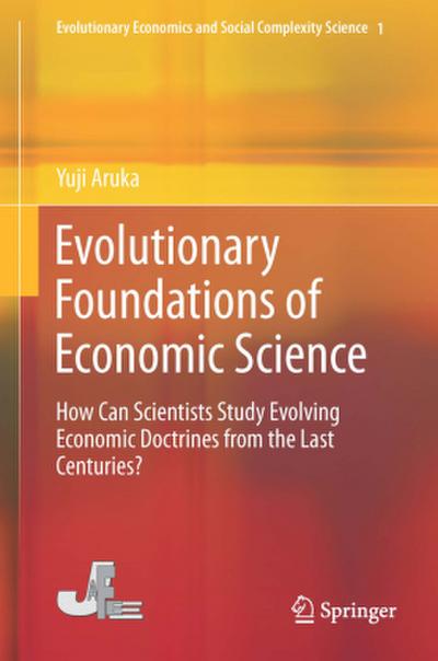 Evolutionary Foundations of Economic Science