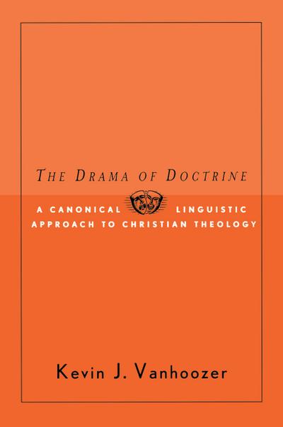 The Drama of Doctrine