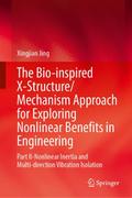 The Bio-inspired X-Structure/Mechanism Approach fo