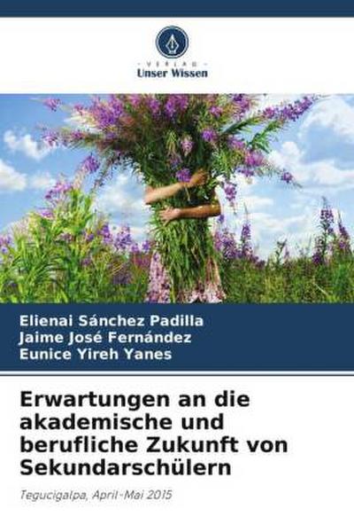 Erwartungen an die akademische und berufliche Zukunft von Sekundarschülern