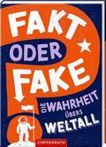 Fakt oder Fake? Die Wahrheit übers Weltall