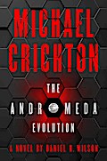 Michael Crichton - The Andromeda Evolution