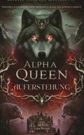 Alpha Queen - Auferstehung