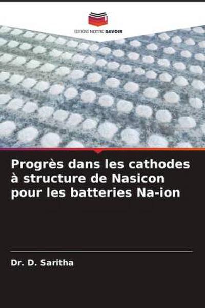 Progrès dans les cathodes à structure de Nasicon pour les batteries Na-ion