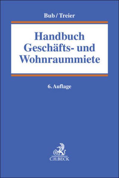 Handbuch der Geschäfts- und Wohnraummiete