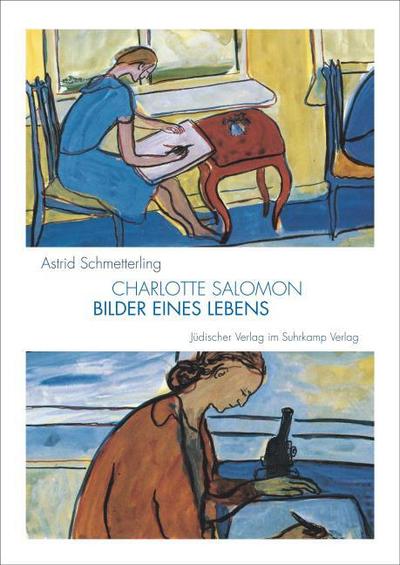 Charlotte Salomon - Bilder eines Lebens