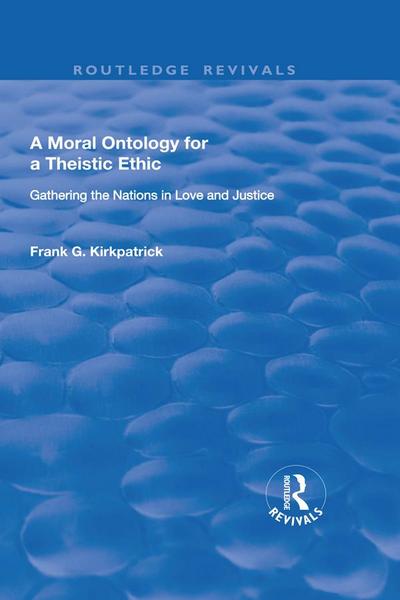 A Moral Ontology for a Theistic Ethic