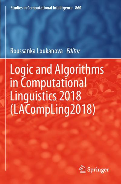 Logic and Algorithms in Computational Linguistics 2018 (LACompLing2018)