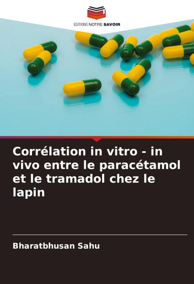 Corrélation in vitro - in vivo entre le paracétamol et le tramadol chez le lapin