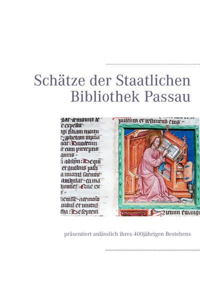Schätze der Staatlichen Bibliothek Passau