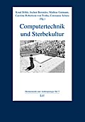 Computertechnik und Sterbekultur