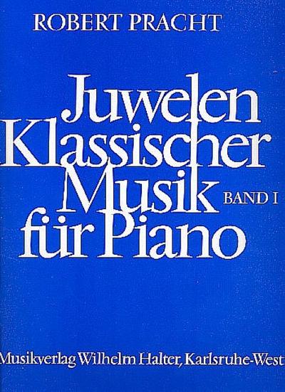Juwelen klassischer Musik Band 1für Klavier
