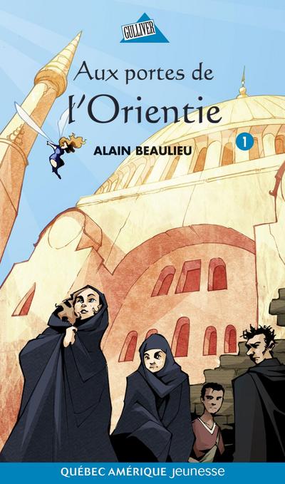 Jade et Jonas 01 - Aux portes de l’Orientie