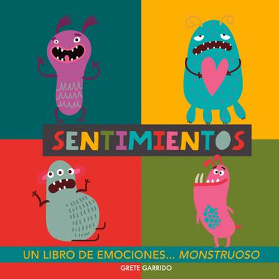 Sentimientos. Un libro de emociones monstruoso