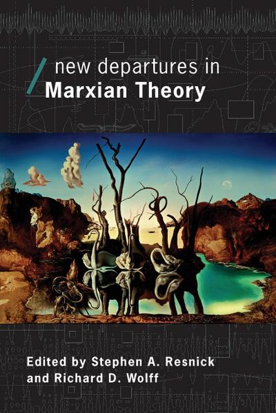 New Departures in Marxian Theory