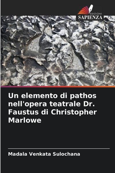 Un elemento di pathos nell’opera teatrale Dr. Faustus di Christopher Marlowe