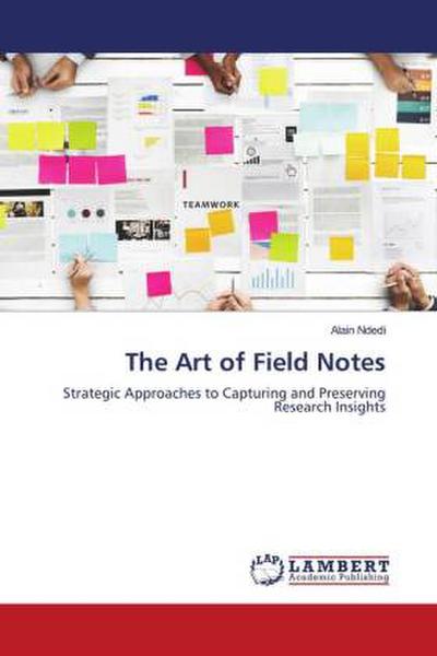 The Art of Field Notes