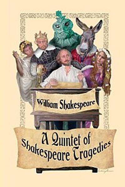 A Quintet of Shakespeare Tragedies