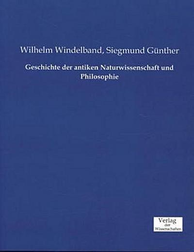 Geschichte der antiken Naturwissenschaft und Philosophie