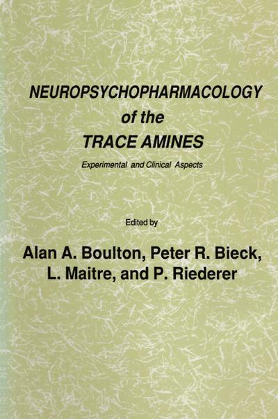 Neuropsychopharmacology of the Trace Amines