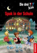 Die drei ??? Kids - Spuk in der Schule