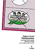 Politicomics. Raccontare e fare politica attraverso i fumetti