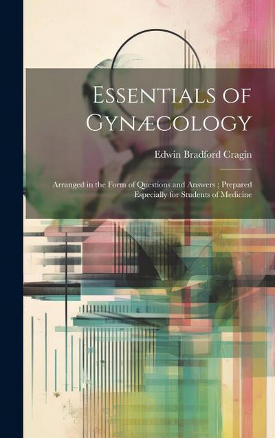 Essentials of Gynæcology