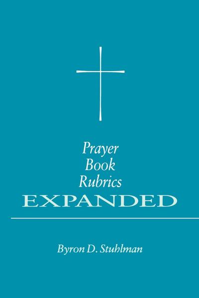 Prayer Book Rubrics Expanded