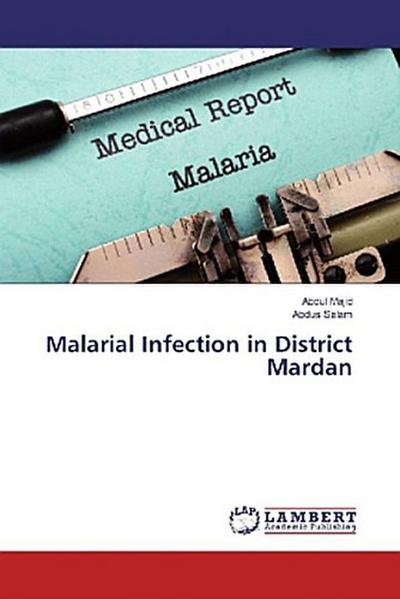 Malarial Infection in District Mardan