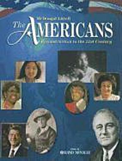 The Americans, Grades 9-12 Reconstruction to the 21st Century: Mcdougal Littell the Americans