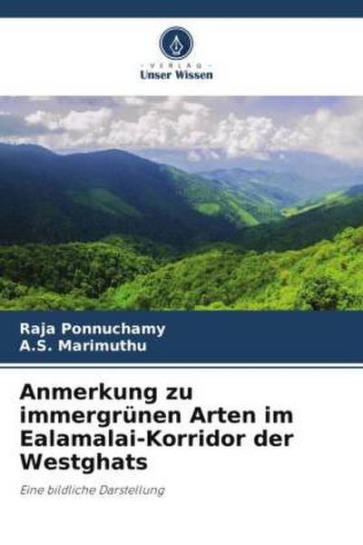 Anmerkung zu immergrünen Arten im Ealamalai-Korridor der Westghats