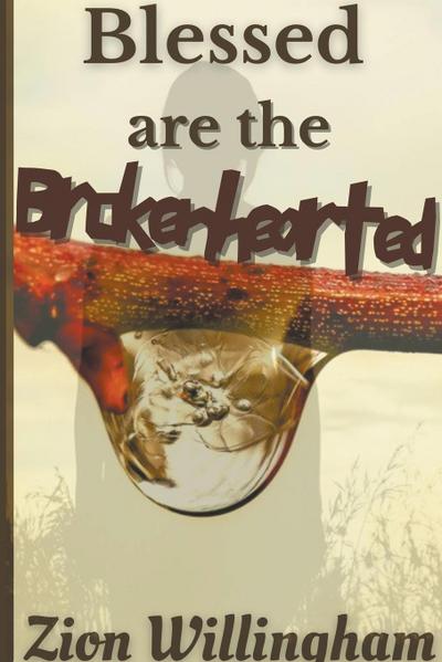 Blessed Are The Brokenhearted