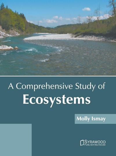 A Comprehensive Study of Ecosystems
