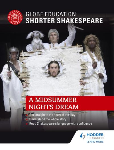 Globe Education Shorter Shakespeare: A Midsummer Night’s Dream
