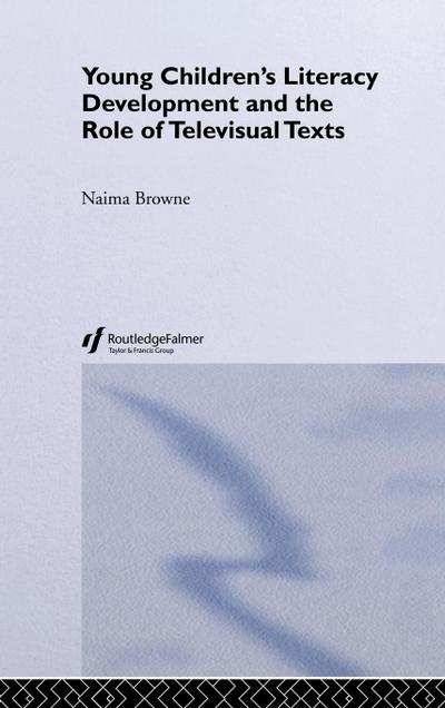 Young Children’s Literacy Development and the Role of Televisual Texts